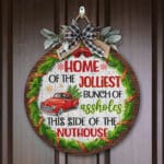Home of Jolliest Bunch of Assholes Christmas Vacation Holiday Movie Decor Door Sign - Christmas Welcome Sign for Front Door