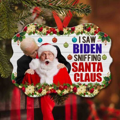 I Saw Biden Sniffing Santa Claus Funny Biden Benelux Shaped Medallion Christmas Ornament Keepsake