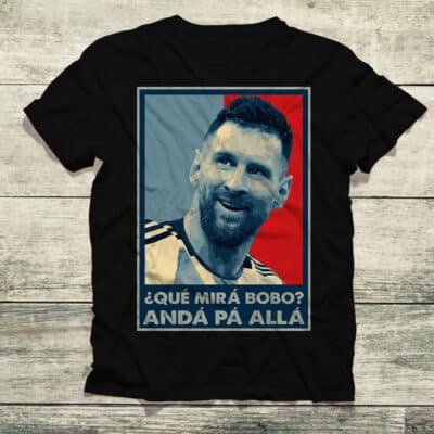 Qué Miras Bobo - Qué Mira Bobo T-Shirt - Argentina Winner Shirt