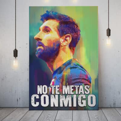 No Te Metas Conmigo Canvas - Don't Mess With Me Poster - Funny Argentina Canvas Poster