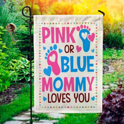 Pink Or Blue Mommy Loves You Baby Gender Reveal Party Shower Flag - Garden Flag