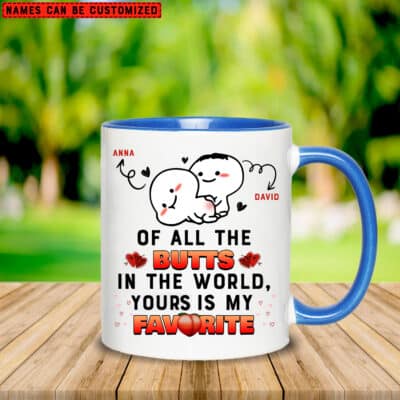 Alternative view of Personalized Funny Valentine Mug Gifts - Of All The Butts In The World Yours Is My Favorite Coffee Mug Cups