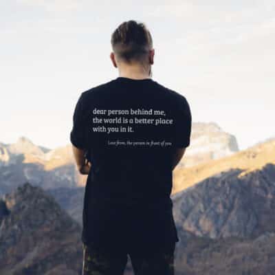 Alternative view of Dear Person Behind Me Back Shirt Hoodie - The World Is A Better Place With You In It Funny Print On Back Shirt