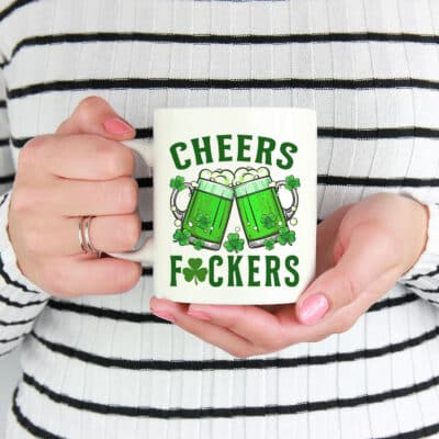 Cheers Fuckers St Patricks Day Men Women Beer Stein Drinking Mugs Accent Mug Cups