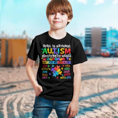 Alternative view of April Is National Autism Awareness Month But For Me It's All Year T-Shirt - Autism Month Tee Shirt