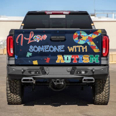 I Love Someone With Autism Truck Tailgate Decal Sticker Wrap - Autism Awareness Vinyl Graphic Decal Bumper Sticker