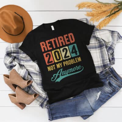 Alternative view of Retired 2024 Not My Problem Anymore Vintage Gift T-Shirt