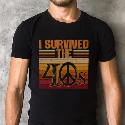 Alternative view of I Survived The 40s Hippie Vintage Retro T-Shirt - 40th Birthday Gift Tee for Women Men