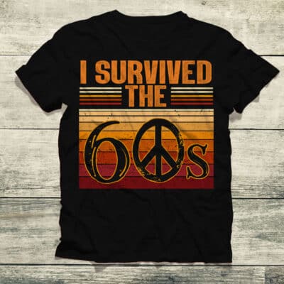 Alternative view of I Survived The 60s Hippie Vintage Retro T-Shirt - 60th Birthday Gift Tee for Women Men