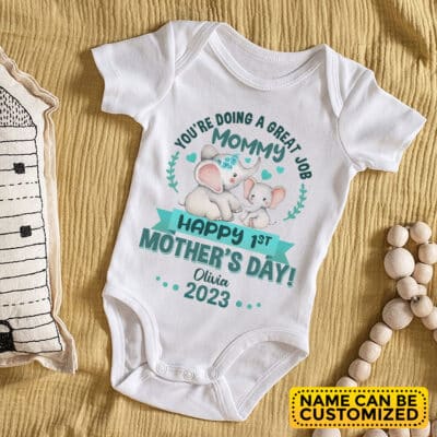 You're Doing A Great Job Happy 1st Mothers Day Personalized Name Baby Onesie - Custom Elephant Baby Infant Bodysuit
