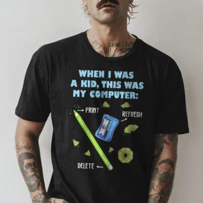When I Was A Kid This Was My Computer Pencil Del Funny T-Shirt - Hoodie