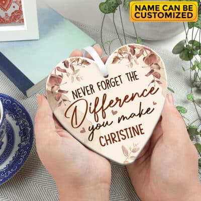 Alternative view of Personalized Never Forget The Difference You Ornament Plaque Keepsake - Thank you Gift