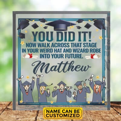 You Did It Weird Hat and Robe Personalized Name Graduation 2023 Acylic Plaque Keepsake - Class of 2023 Gift