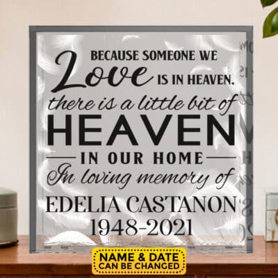 Because Someone We Love Is In Heaven Acrylic Plaque Keepsake and Paperweight - In Loving Memory Of Personalized Name Keepsake