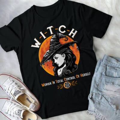 Witch Women In Total Control of Herself T-Shirt - Witch Women Shirt