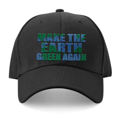 Make The Earth Green Again Twill Cap - High-Profile Snapback Hat