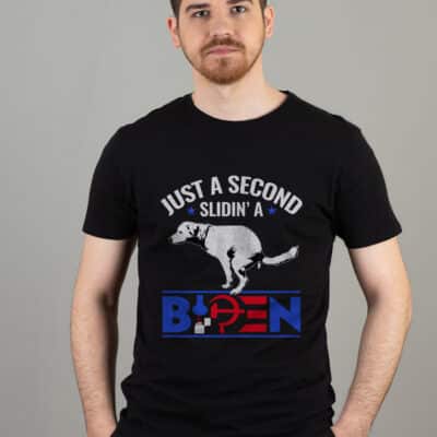 Alternative view of Just A Second Slidin' A Biden T-Shirt - Funny Political Anti Biden Tee Shirt
