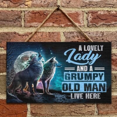 A Lovely Lady And A Grumpy Old Man Live Here Wolf Door Sign - Couple Wolf Front Doorsign