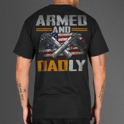 Alternative view of Mens Armed And Dadly Funny Deadly Father For Father's Day Print On Back T-Shirt - Hoodie