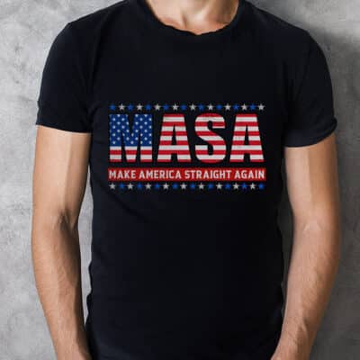 MASA Make America Straight Again T-Shirt - Political 2024 Tee Hoodie