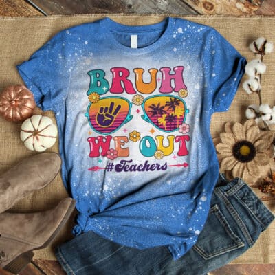 Alternative view of Bruh We Out Teachers End Of School Year Teacher Summer Bleached Shirt