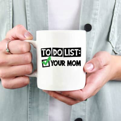 Alternative view of To Do List Your Mom Funny Fathers Day Present T-Shirt Funny Dad Gift