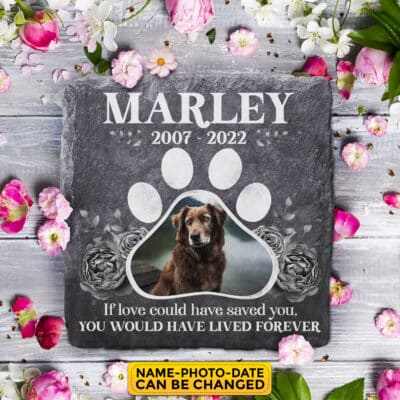Alternative view of Personalized If Love Could Have Saved You, You Would Have Lived Forever Memorial Pet Garden Stone Plaque Decor