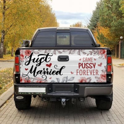 Just Married Same Pussy Forever Funny Truck Tailgate Decal Sticker Wrap - Vinyl Graphic Decal Bumper Sticker