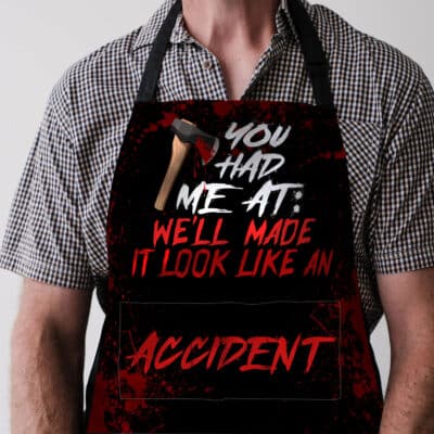 Alternative view of You Had Me At We'll Make It Look Like An Accident Funny Halloween Cooking Apron With 3 Pockets