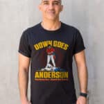 Funny Baseball Down Goes Anderson T-Shirt