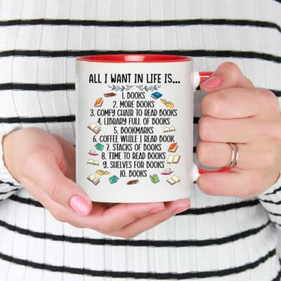 Alternative view of All I Want In Life Is Books More Books Mug Accent Mug - Book Lovers Cup
