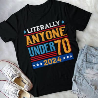 Alternative view of Literally Anyone Under 70 2024 T-Shirt - Under 70 Vintage Tee Shirt