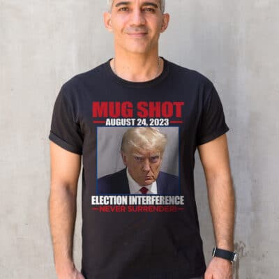 Alternative view of Trump Mug Shot Election Interference Never Surrender T-Shirt - Trump Arrested Shirt