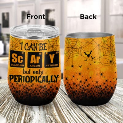 Alternative view of I Can Be Scary But Only Periodically Funny Halloween Vacuum Insulated Cup - Wine Tumbler with Lid