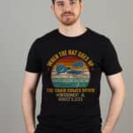 When The Hat Goes Up The Chair Comes Down Funny T-Shirt - I Survived The Riverboat Brawl Alabama Shirt