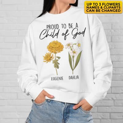 Custom Birth Month T-Shirt Proud To Be A Child of God Shirt - Personalized Flower Birthday Gifts