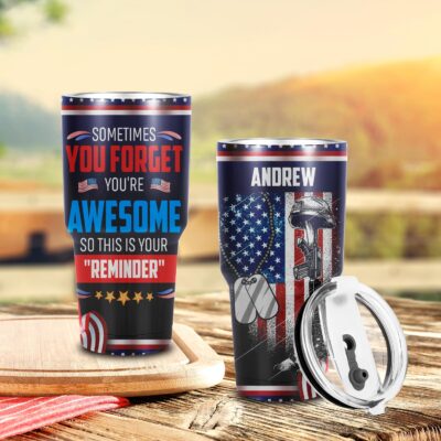 Alternative view of Custom Sometimes You Forget You're Awesome So This Is Your Reminder Veteran Insulated Tumbler Cup With Lid and Straw