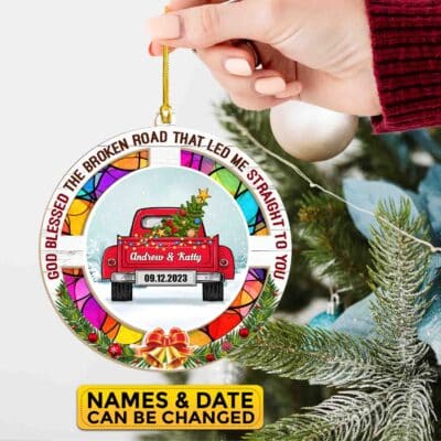 Personalized God Bless the Broken Road That Led Me Straight to You Couple Suncatcher Ornament - Christmas Keepsake