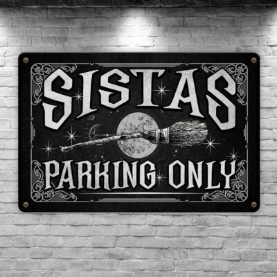 Sistas Parking Only Rectangle Decorative Metal Sign - Halloween Indoor Outdoor Decor