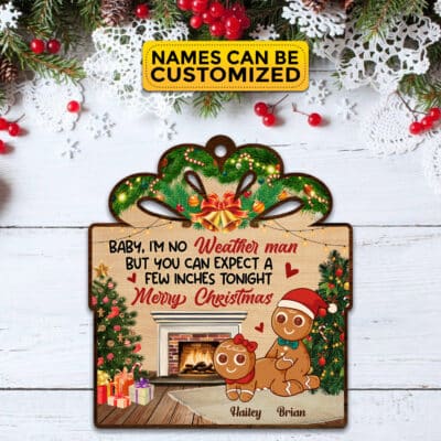 Alternative view of Personalized Baby I'm No Weather Man But You Can Expect A Few Inches Tonight Funny Couple Shaped Wooden Ornament