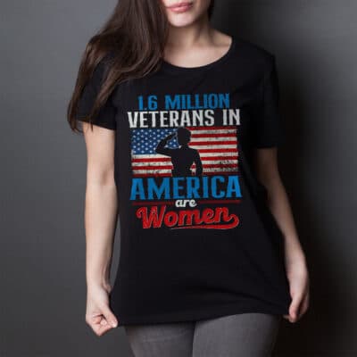 Alternative view of 1.6 Million Veterans In America Are Women T-Shirt - V-Neck - Veteran Day Gifts For Women