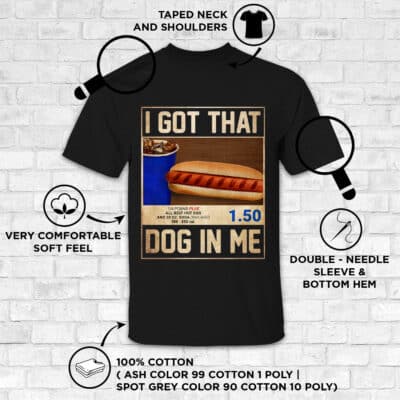 Alternative view of I Got That Dog In Me Funny Hotdog Combo T-Shirt