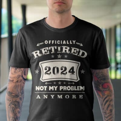 Alternative view of Officially Retired 2024 Not My Problem Anymore Vintage T-Shirt - Funny Retirement Shirt