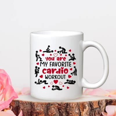 Alternative view of You're My Favorite Cardio Workout Funny Naughty Valentine Ceramic Coffee Mug - Water Bottle - Travel Mug