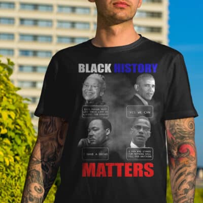 Black History Matters Rosa Obama Martin Malcolm Black History Month T-Shirt