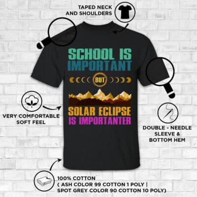 Alternative view of School Is Important But Solar Eclipse Is Importanter T-Shirt - Funny Total Solar Eclipse Shirt For Kids