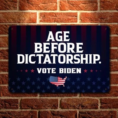 Alternative view of Age Before Dictatorship Vote Biden Decorative Metal Sign - Support Biden Indoor Outdoor House Decor