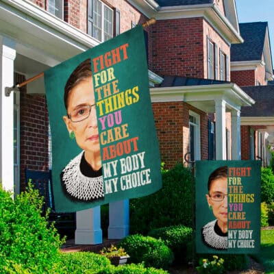 Alternative view of Fight For The Things You Care About My Body My Choice Outdoor House Flag - Garden Yard Flag