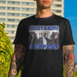 Daddy's Home Trump 2024 T-Shirt - Support Trump Shirt