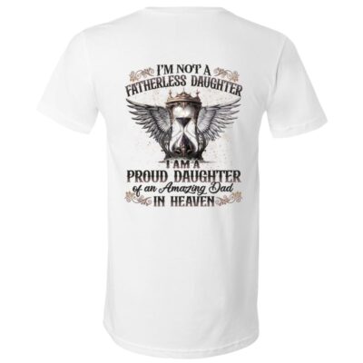 I'm Not A Fatherless Daughter, White, V-Neck T-Shirt